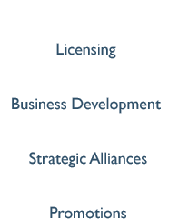 Licensing, Business Development, Strategic Alliances, Promotions